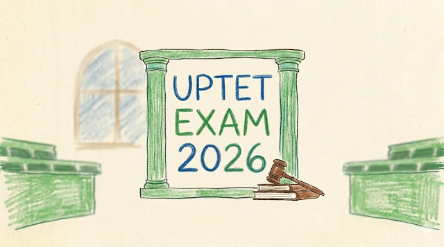 UPTET 2026 Exam Dates 2 3 4 July | SC TET Deadline 31 August 2028 for In-Service Teachers | Supreme Court Order PDF